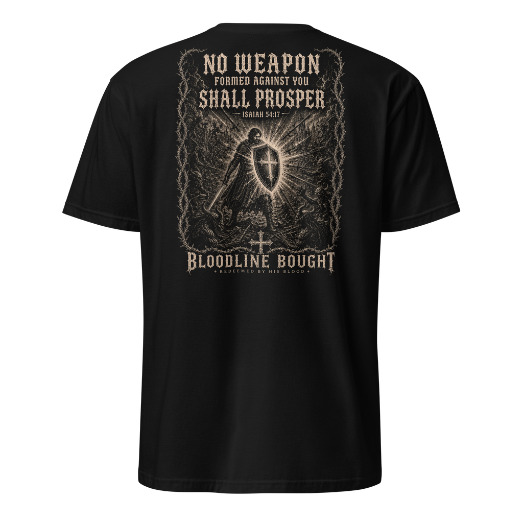 No Weapon - Isaiah 54:17 T-Shirt