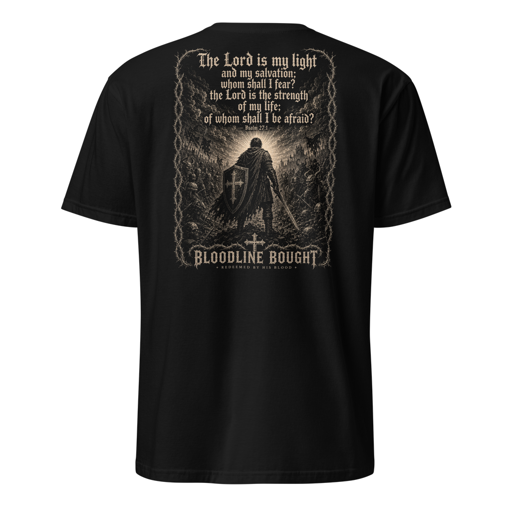 The Lord Is My Light - Psalm 27:1 T-Shirt